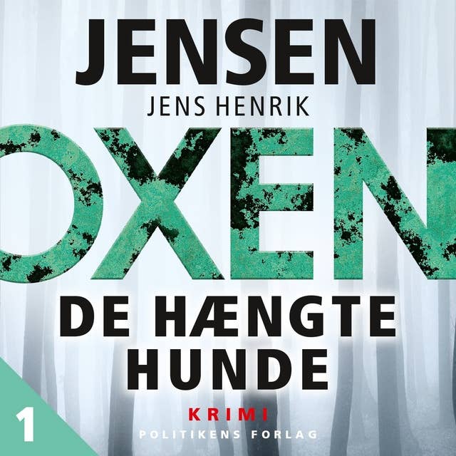 OXEN – De hængte hunde by Jens Henrik Jensen