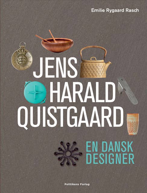 Jens Harald Quistgaard: En dansk designer