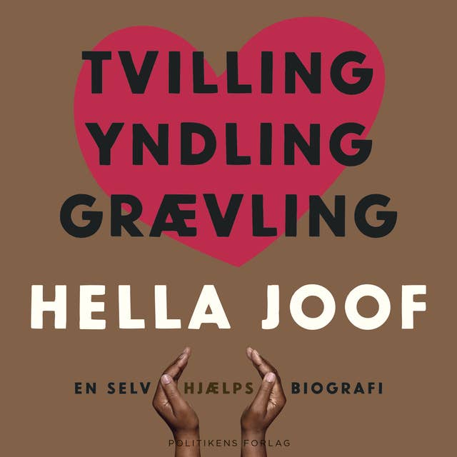 Tvilling Yndling Grævling: en selv(hjælps)biografi by Hella Joof
