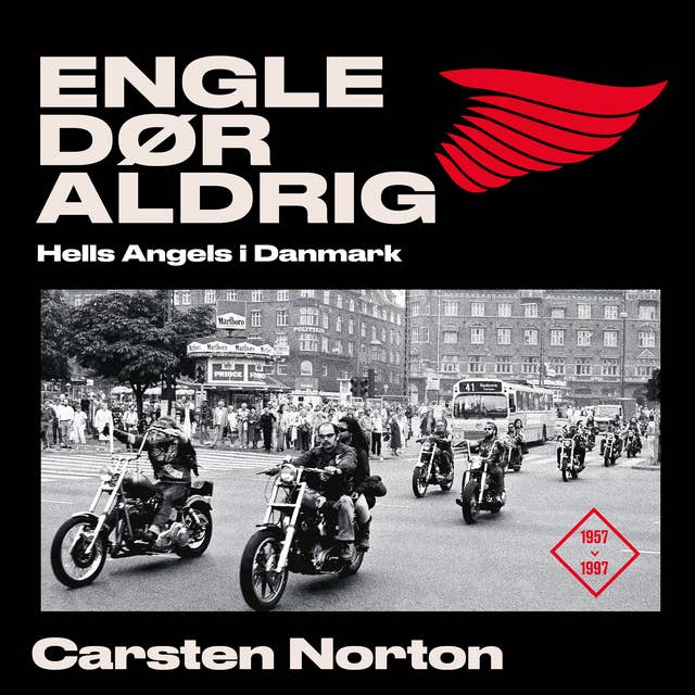 Cover for Engle dør aldrig - Hells Angels i Danmark 1957-1997