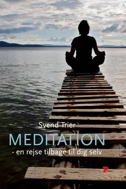 Meditation - en rejse tilbage til dig selv