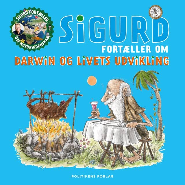 Sigurd fortæller om Darwin og livets udvikling