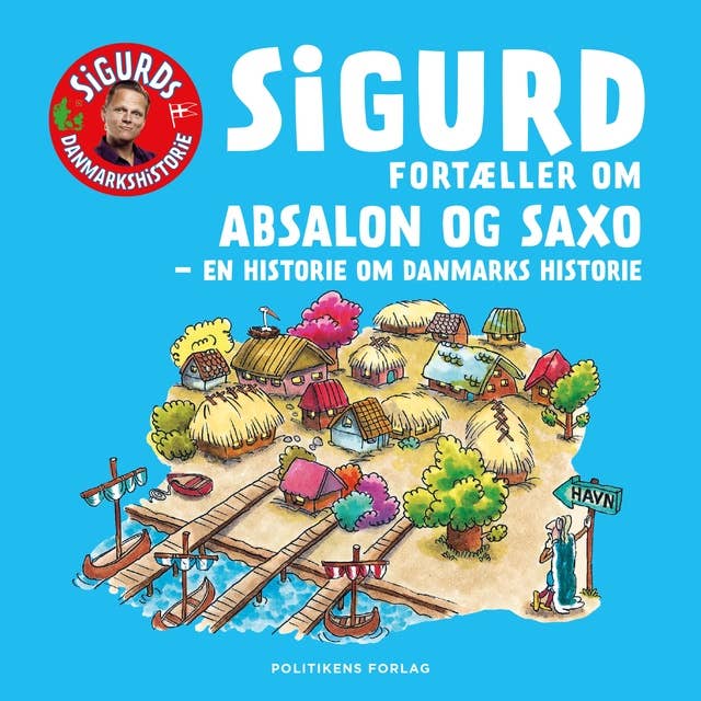 Sigurd fortæller om Absalon og Saxo