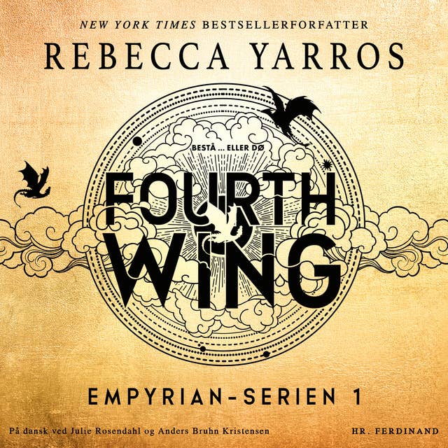 Fourth Wing - Bestå ... eller dø: Empyrian-serien 1 by Rebecca Yarros