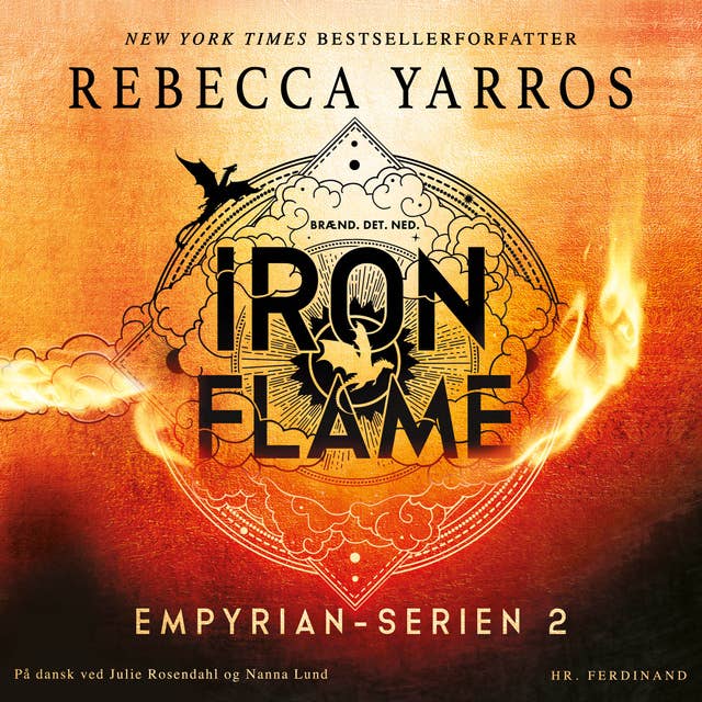 Iron Flame - Brænd. Det. Ned.: Empyrian-serien 2 by Rebecca Yarros
