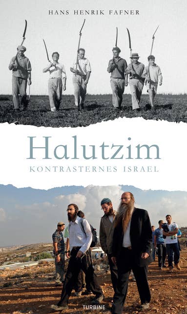 Halutzim: Kontrasternes Israel