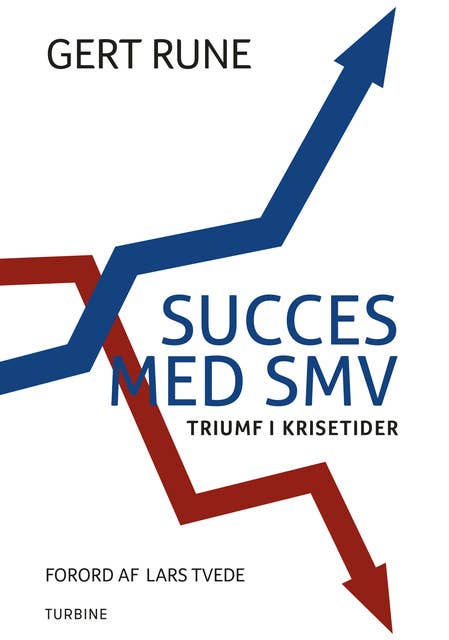 Succes med SMV: triumf i krisetider