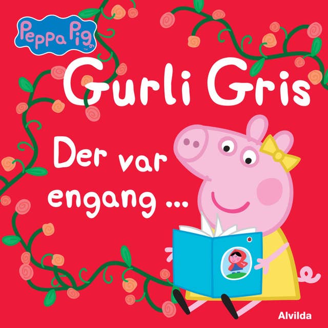 Gurli Gris - Der var engang ...