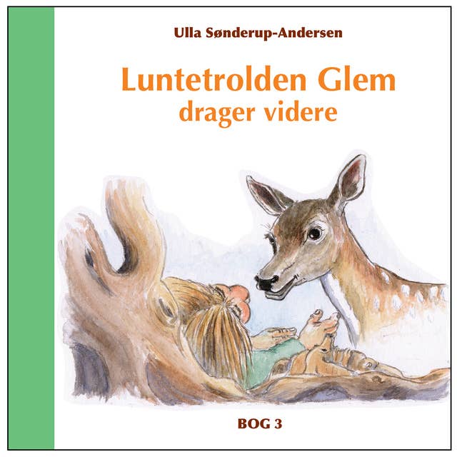 Luntetrolden Glem drager videre: Bog 3