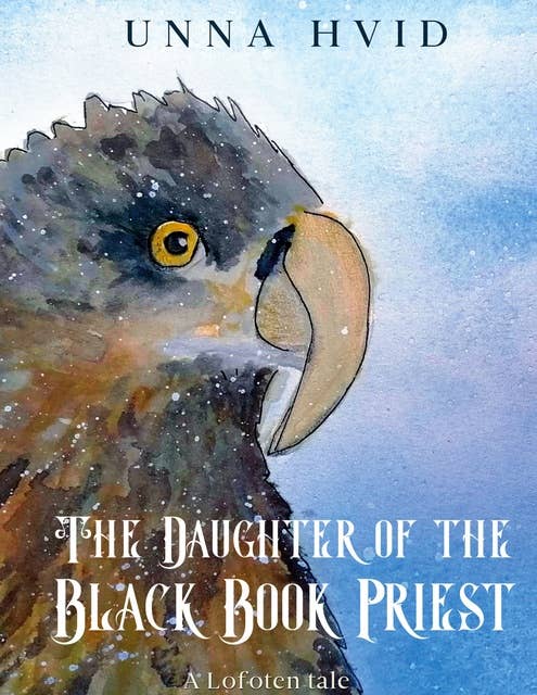 The Daughter of the Black Book Priest: A Lofoten tale