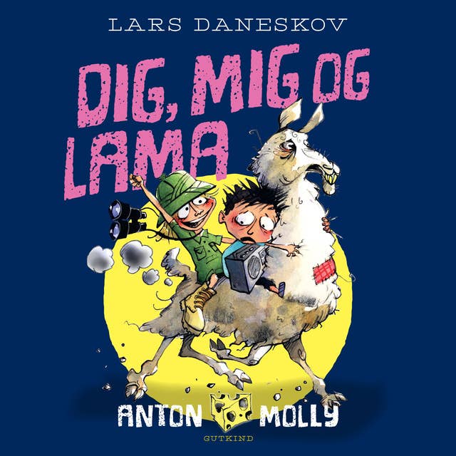 Cover for Anton & Molly. Dig, mig og lama