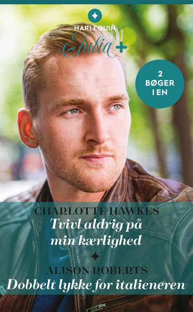 Tvivl aldrig på min kærlighed / Dobbelt lykke for italieneren