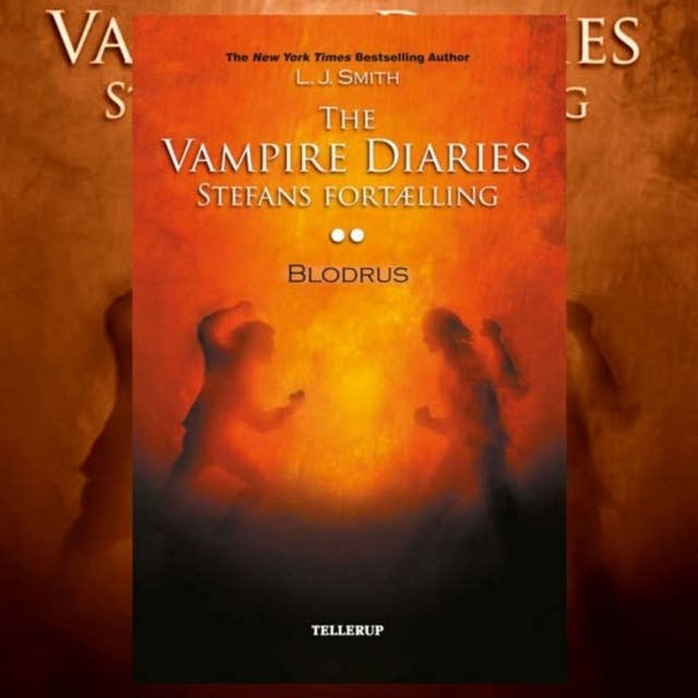 The Vampire Diaries - Stefans fortælling #2: Blodrus
