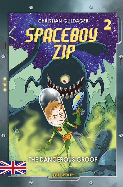 Spaceboy Zip #2: The Dangerous Groop