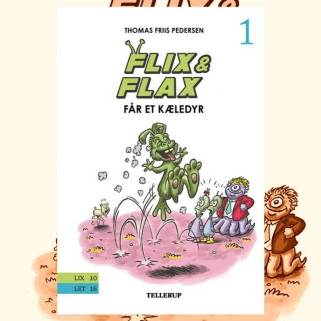Flix & Flax #1: Flix og Flax får et Kæledyr