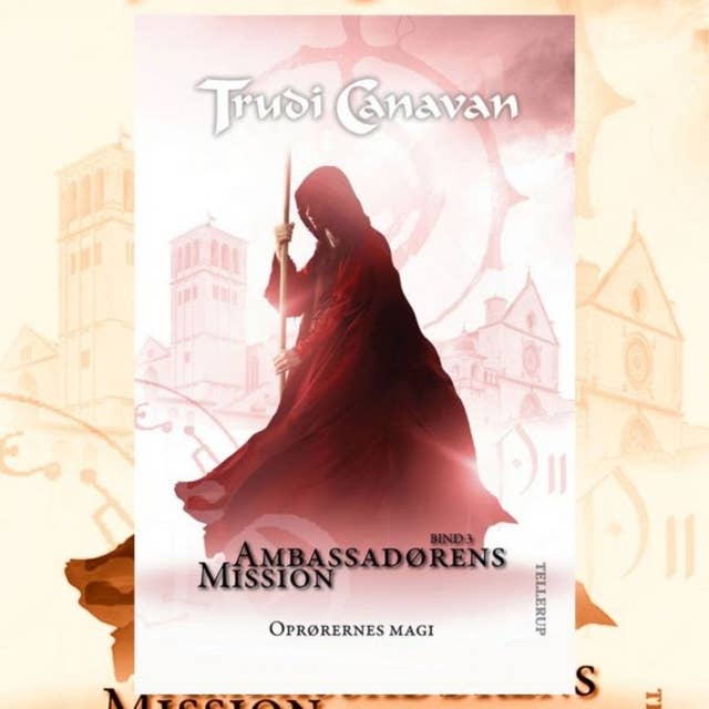 Ambassadørens mission #3: Oprørernes magi