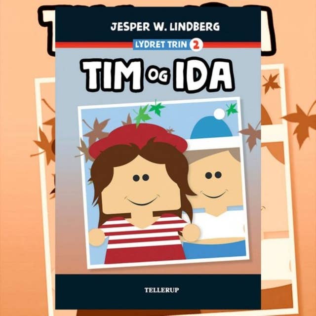Lydret (trin 2): Tim og Ida