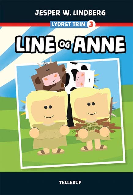 Lydret (trin 3): Line og Anne