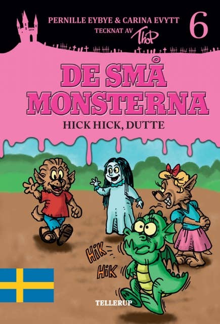 De små monsterna #6: Hick hick, Dutte