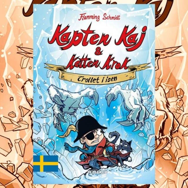 Kapten Kaj & Katten Krok #2: Trollet i isen