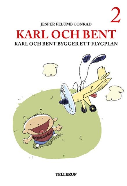 Karl och Bent #2: Karl och Bent bygger ett flygplan