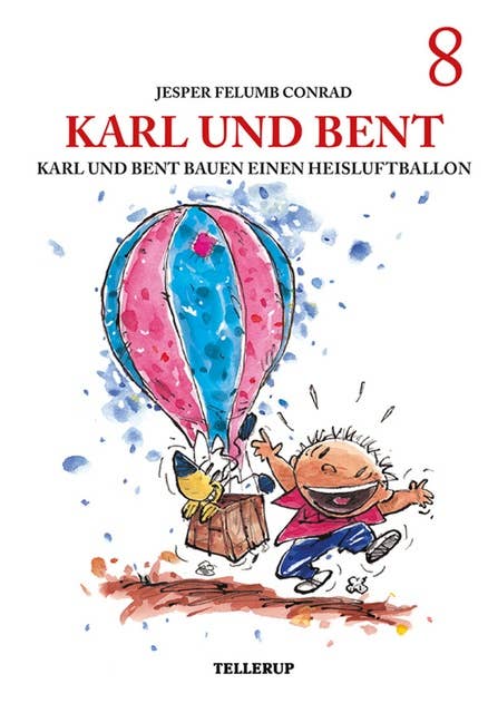 Karl und Bent #8: Karl und Bent bauen einen Heisluftballon