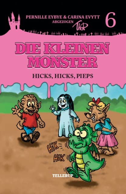 Die kleinen Monster: Hicks, hicks, Pieps