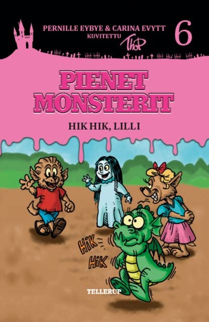 Pienet Monsterit #6: Hik hik, Lilli