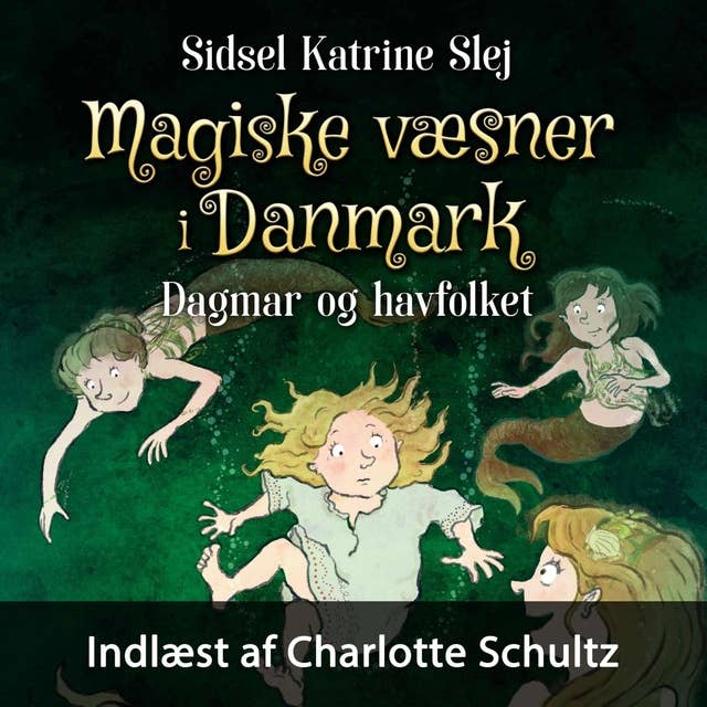 Magiske væsner i Danmark #2: Dagmar og havfolket