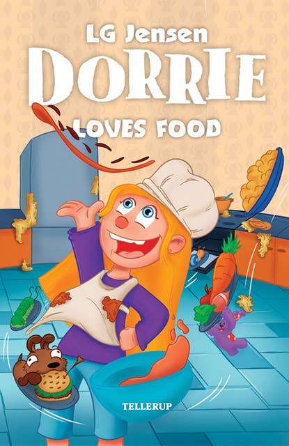 Dorrie Loves Everything #2: Dorrie Loves Food