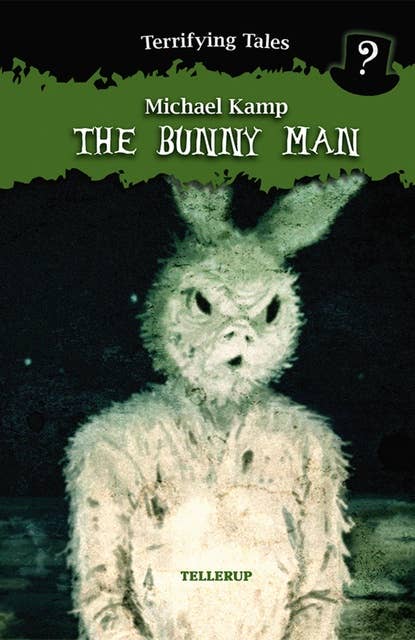 Terrifying Tales #2: The Bunny Man