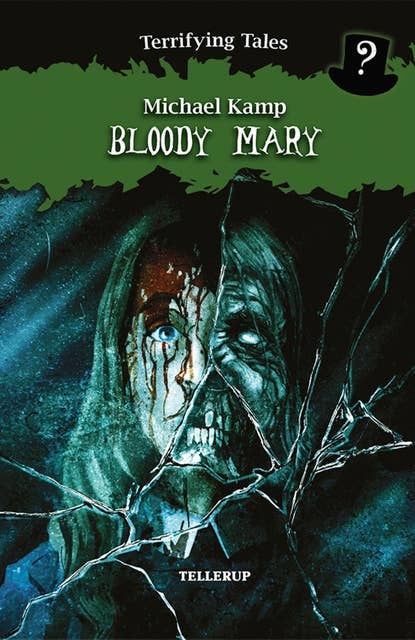 Terrifying Tales #4: Bloody Mary