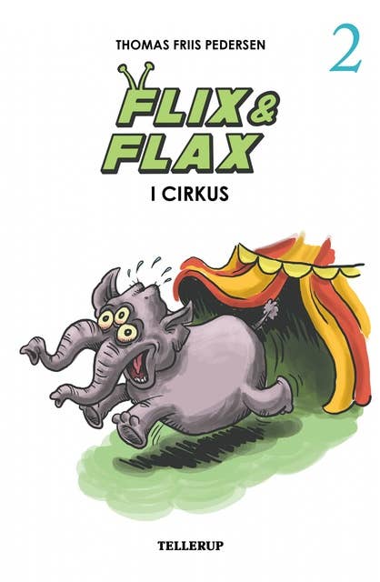 Flix & Flax #2: Flix & Flax i cirkus (Lyt & Læs)
