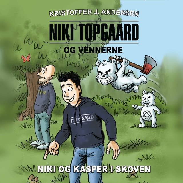 Niki Topgaard og vennerne #1: Niki og Kasper i skoven