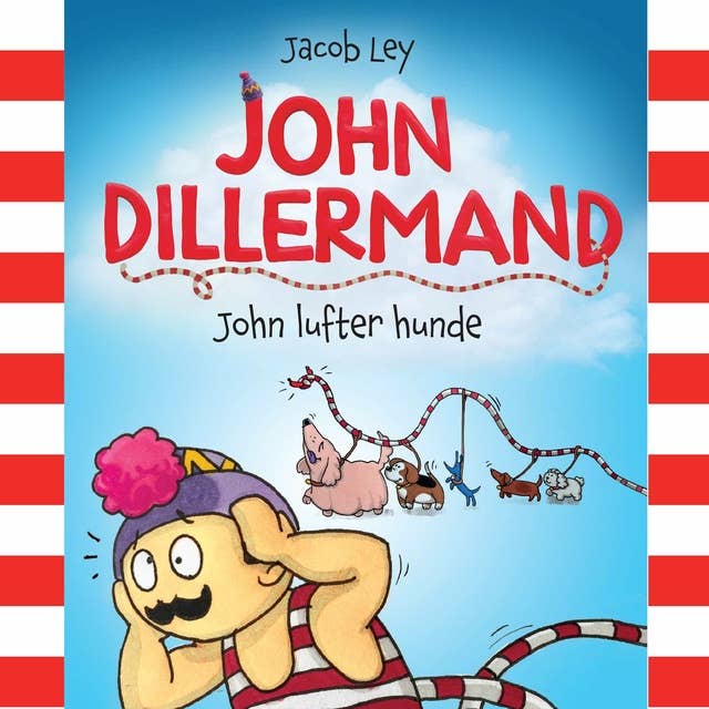 Cover for John Dillermand #1: John lufter hunde