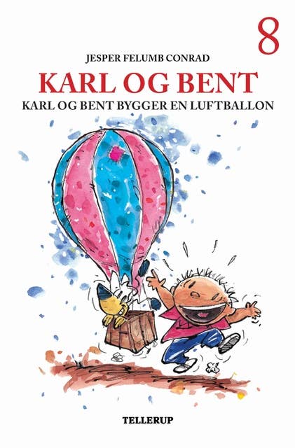 Karl og Bent #8: Karl og Bent bygger en luftballon (LYT & LÆS)