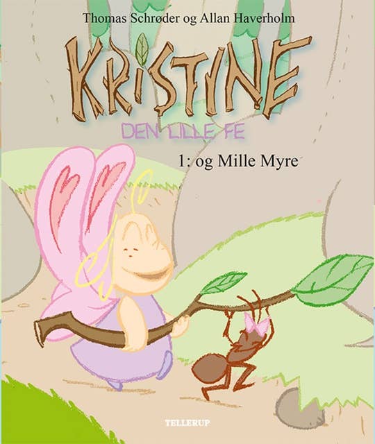 Kristine, den lille fe #1: Kristine, den lille fe og Mille Myre (LYT & LÆS)