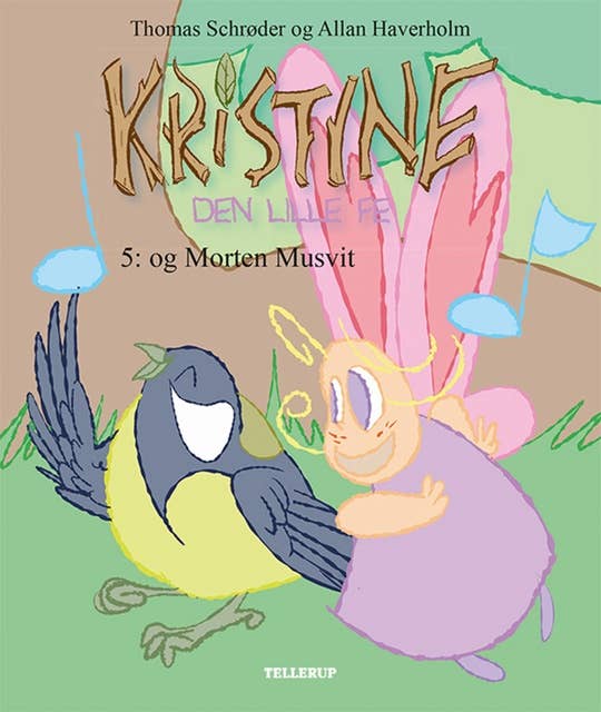 Kristine, den lille fe #5: Kristine, den lille fe og Morten Musvit (LYT & LÆS)