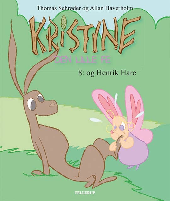 Kristine, den lille fe #8: Kristine, den lille fe og Henrik Hare (LYT & LÆS)