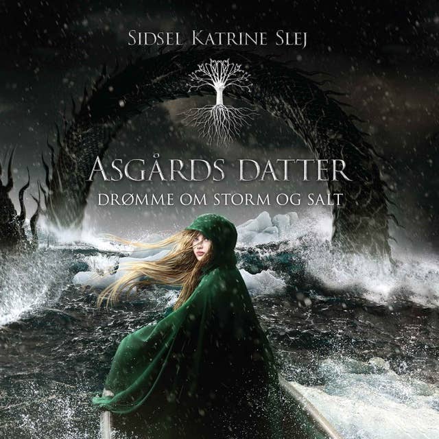 Asgårds datter #2: Drømme om storm og salt