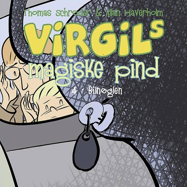 Virgils Magiske Pind #4: Bilnøglen