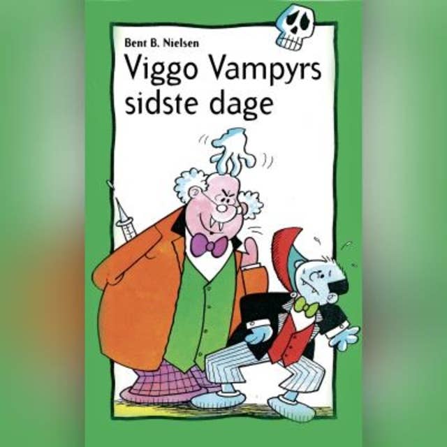Viggo Vampyrs sidste dage 