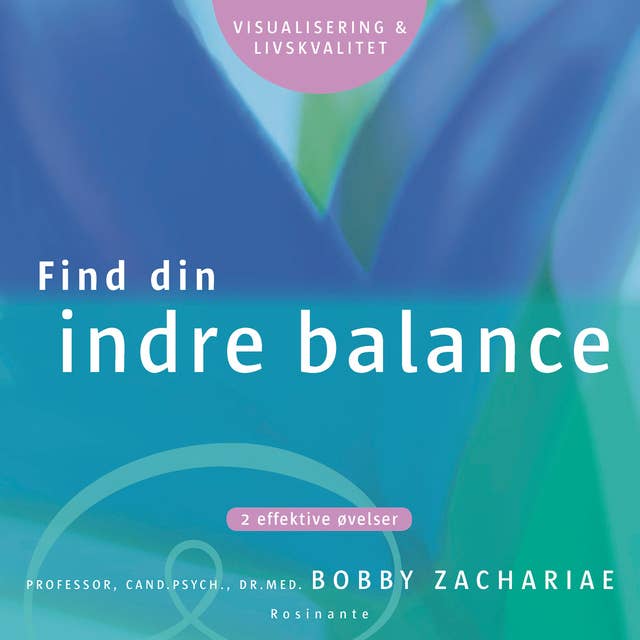 Find din indre balance: 2 effektive øvelser