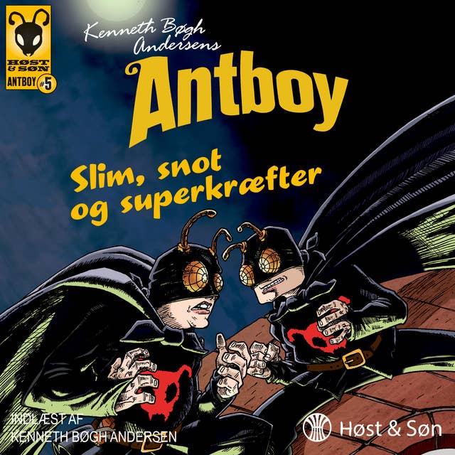 Slim, snot og superkræfter: Antboy 5