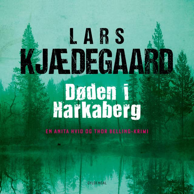 Døden i Harkaberg: En Hvid & Belling-krimi