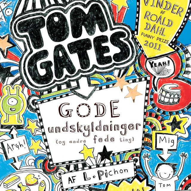 Tom Gates 2 - Gode undskyldninger (og andre fede ting): Tom Gates 2