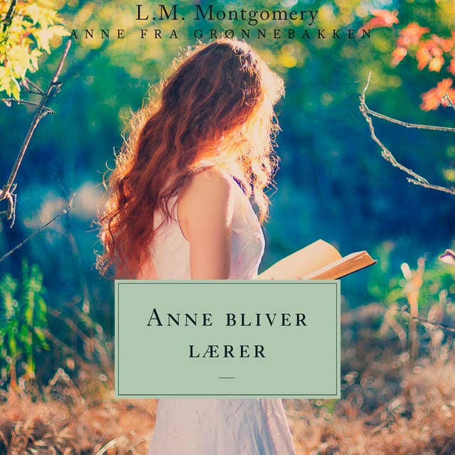 Cover for Anne bliver lærer: Anne fra Grønnebakken 2