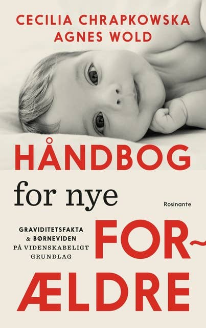 Håndbog for nye forældre: Graviditetsfakta og børneviden på videnskabeligt grundlag