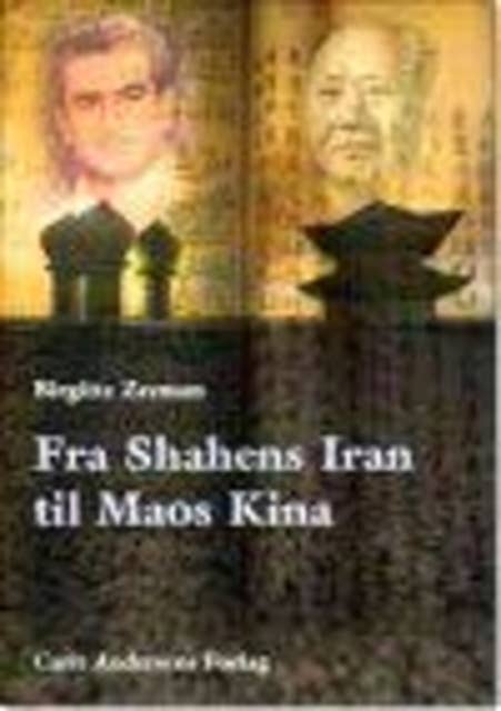 Fra Shahens Iran til Maos Kina