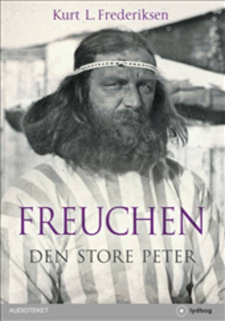 Peter Freuchen - Den Store Peter